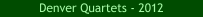 Denver Quartets